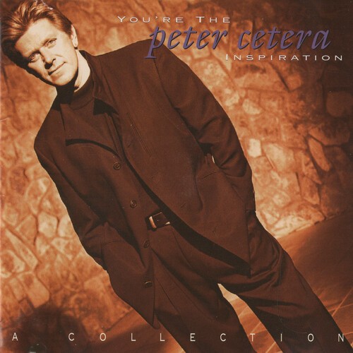 Peter cetera you re - -, the